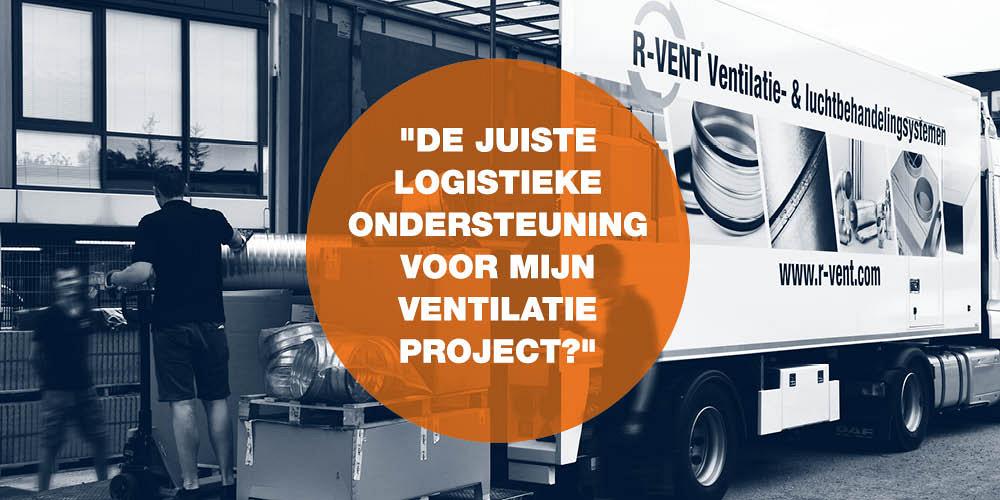 Logistieke ondersteuning ventilatie project